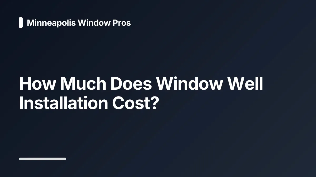 how much does window well installation cost